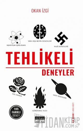 Tehlikeli Deneyler Okan İzgi