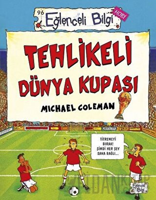 Tehlikeli Dünya Kupası Michael Coleman