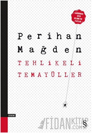 Tehlikeli Temayüller Perihan Mağden