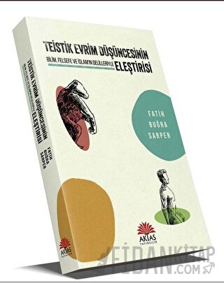 Teistik Evrim Düşüncesinin Eleştirisi Fatih Buğra Erdem