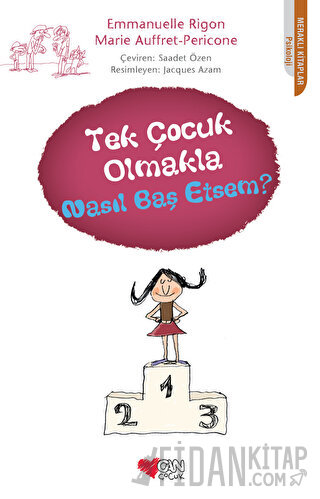 Tek Çocuk Olmakla Nasıl Baş Etsem? Emmanuelle Rigon