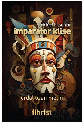 Tek Kişilik Oyunlar - İmparator Klişe Erdal Ozan Metin