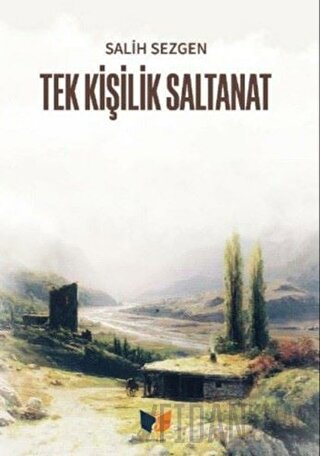 Tek Kişilik Saltanat Salih Sezgen