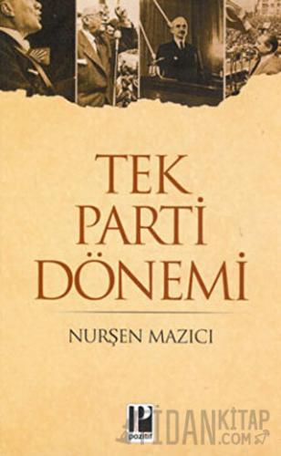 Tek Parti Dönemi Nurşen Mazıcı