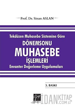 Tekdüzen Muhasebe Sistemine Göre Dönemsonu Muhasebe İşlemleri Sinan As