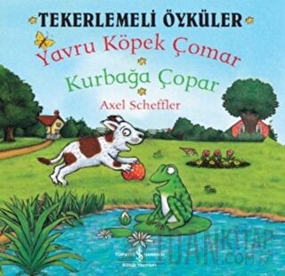 Tekerlemeli Öyküler : Yavru Köpek Çomar - Kurbağa Çopar Axel Scheffler