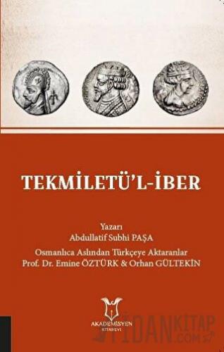 Tekmiletü’l-İber Abdullatif Subhi Paşa