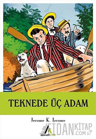 Teknede Üç Adam Jerome K. Jerome