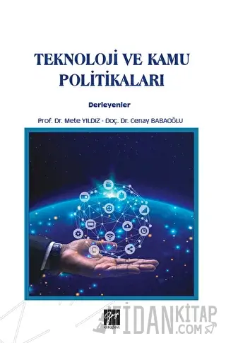 Teknoloji ve Kamu Politikaları Cenay Babaoğlu