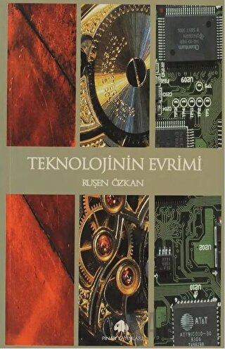 Teknolojinin Evrimi Ruşen Özkan