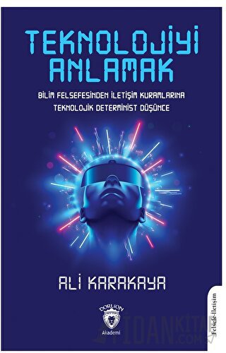 Teknolojiyi Anlamak Ali Karakaya