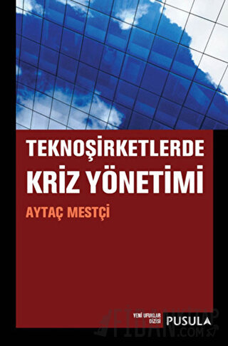 TeknoŞirketlerde Kriz Yönetimi Aytaç Mestçi