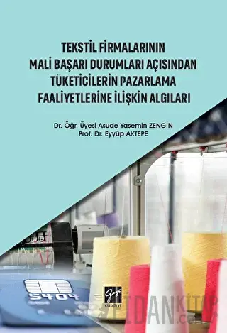 Tekstil Firmalarının Mali Başarı Durumları Açısından Tüketicilerin Paz