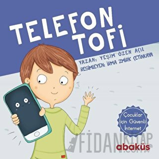 Telefon Tofi Yeşim Özen Açıl