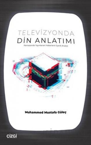 Televizyonda Din Anlatımı Muhammed Mustafa Güleç