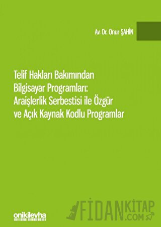 Telif Hakları Bakımından Bilgisayar Programları: Araişlerlik Serbestis