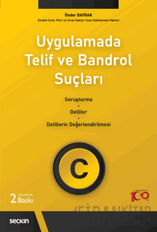 UygulamadaTelif ve Bandrol Suçları Soruşturma–Deliller–Delillerin Değe