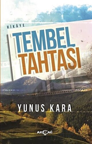 Tembel Tahtası Yunus Kara