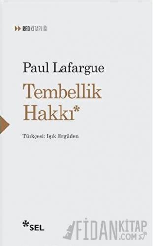 Tembellik Hakkı Paul Lafargue