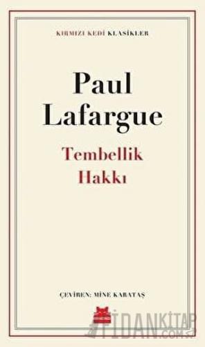 Tembellik Hakkı Paul Lafargue