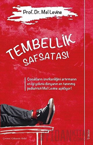 Tembellik Safsatası Mel Levine