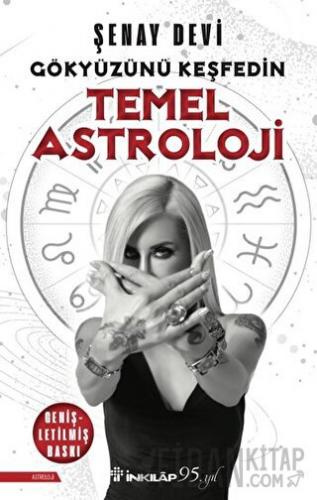 Temel Astroloji – Gökyüzünü Keşfedin Şenay Devi