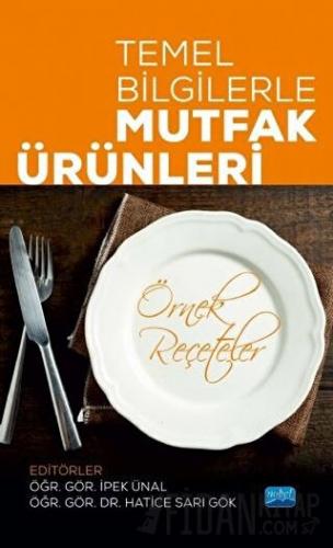 Temel Bilgilerle Mutfak Ürünleri Ali Solunoğlu