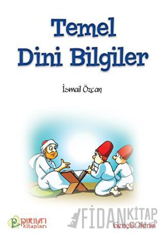 Temel Dini Bilgiler İsmail Özcan