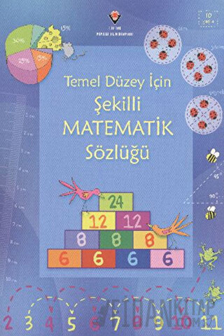 Temel Düzey İçin Şekilli Matematik Sözlüğü Kirsteen Rogers