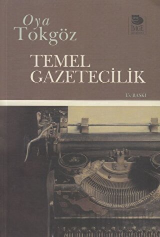 Temel Gazetecilik Oya Tokgöz