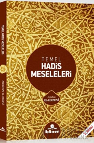 Temel Hadis Meseleleri Abdulhay El-Leknevi