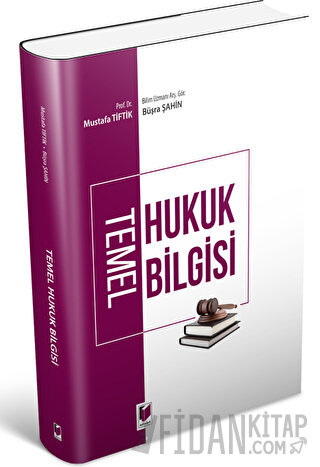 Temel Hukuk Bilgisi Mustafa Tiftik