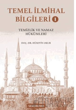 Temel İlmihal Bilgileri 1 Hüseyin Okur