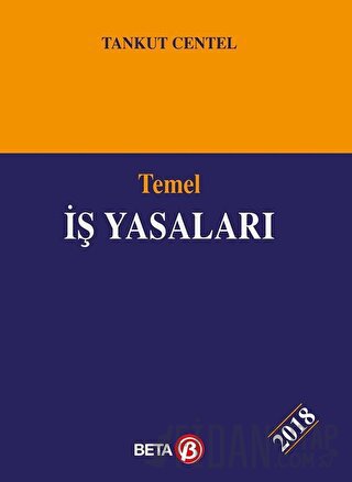 Temel İş Yasaları Tankut Centel