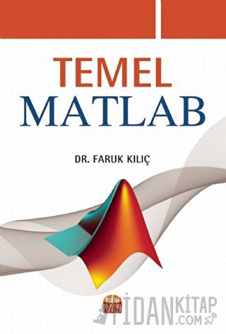 Temel Matlab Faruk Kılıç