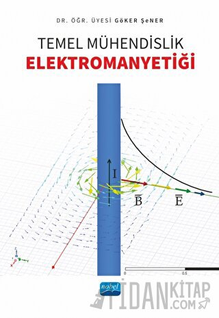 Temel Mühendislik Elektromanyetiği Göker Şener