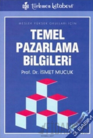 Temel Pazarlama Bilgileri İsmet Mucuk