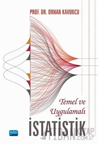 Temel ve Uygulamalı İstatistik Orhan Kavuncu