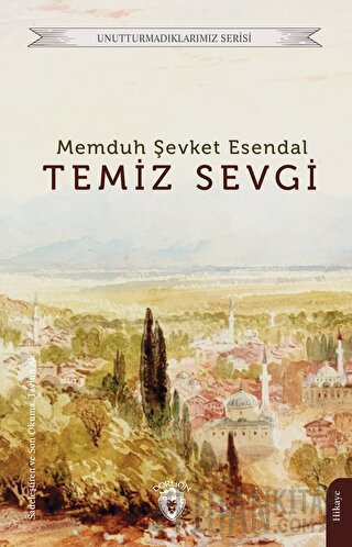 Temiz Sevgi Memduh Şevket Esendal