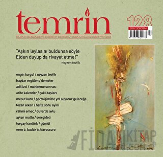 Temrin Düşünce ve Edebiyat Dergisi Sayı: 128 Kasım - Aralık 2022