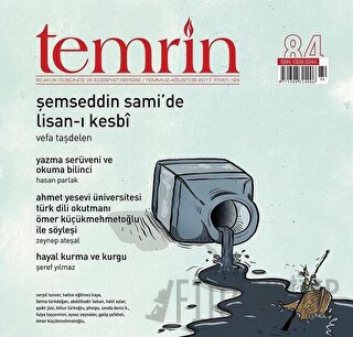 Temrin Düşünce ve Edebiyat Dergisi Sayı: 84 Temmuz - Ağustos 2017