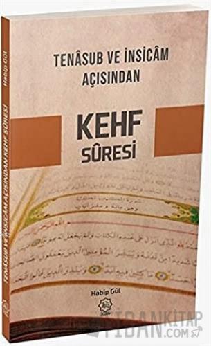 Tenasub ve İnsicam Açısından Kehf Suresi Habib Gül