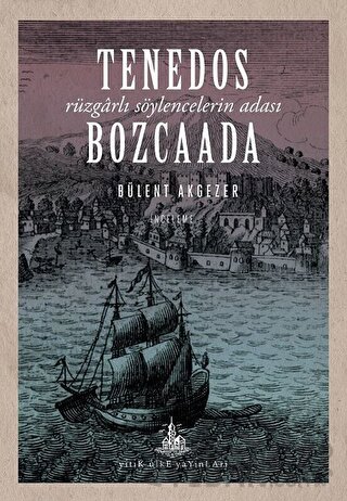 Tenedos Bozcaada Bülent Akgezer