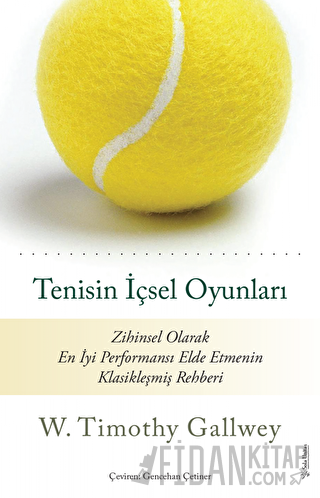 Tenisin İçsel Oyunları W. Timothy Gallwey