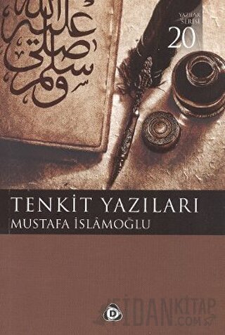 Tenkit Yazıları Mustafa İslamoğlu