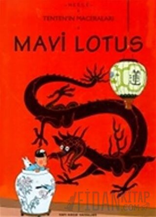 Tenten’in Maceraları Mavi Lotus Herge