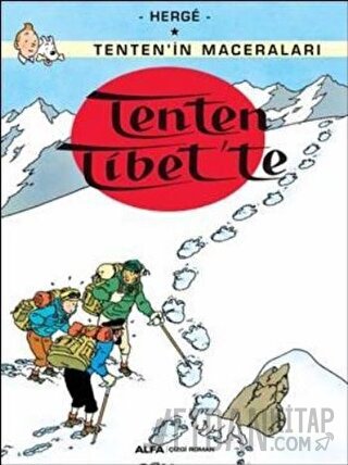 Tenten Tibet’te - Tenten’in Maceraları Herge