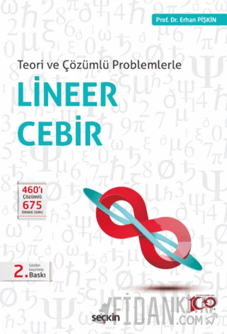 Teori ve Çözümlü ProblemlerleLineer Cebir Erhan Pişkin