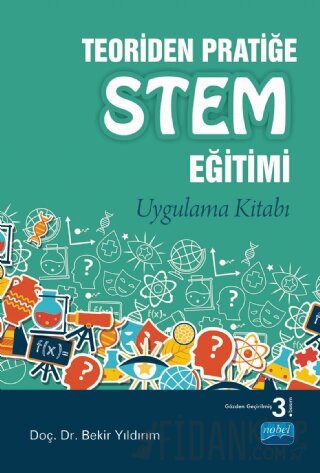 Teoriden Pratiğe STEM Eğitimi Bekir Yıldırım