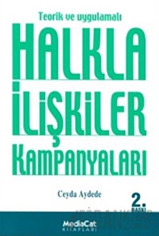 Teorik ve Uygulamalı Halkla İlişkiler Kampanyaları Ceyda Aydede